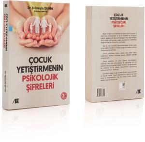 Çocuk Yetiştirmenin Psikolojik Şifreleri-Hüseyin Şahin Çocuk Yetiştirmenin Psikolojik Şifreleri-Hüseyin Şahin