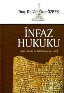 İnfaz Hukuku- Veli Özer Özbek