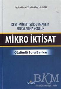 KPSS - Müfettişlik, Uzmanlık Sınavlarına Yönelik Mikro İktisat-Selahattin Kutlar KPSS - Müfettişlik, Uzmanlık Sınavlarına Yönelik Mikro İktisat-Selahattin Kutlar