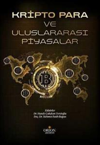 Kripto Para Ve Uluslararası Piyasalar- Hande Çalışkan Terzioğlu/Mehmet Fatih Buğan
