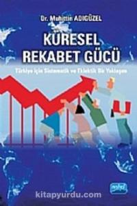 Küresel Rekabet Gücü-Muhittin Adıgüzel