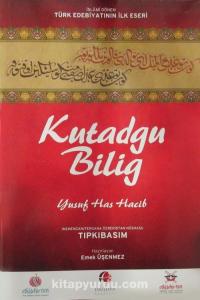 Kutadgu Bilig - Kahire Nüshası-Tıpkı Basım Kutadgu Bilig - Kahire Nüshası-Tıpkı Basım