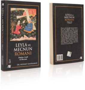 Leyla Mecnun Romanı - Mehmet Kahraman Leyla Mecnun Romanı - Mehmet Kahraman