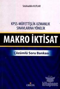 Makro İktisat - Çözümlü Soru Bankası-Selahattin Kutlar Makro İktisat - Çözümlü Soru Bankası-Selahattin Kutlar