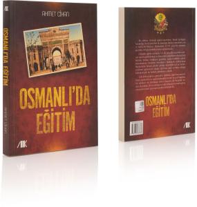 Osmanlı'da Eğitim - Ahmet Cihan Osmanlı'da Eğitim - Ahmet Cihan