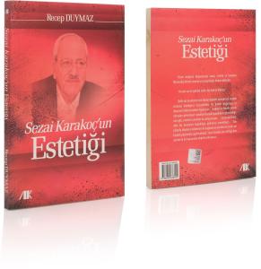 Sezai Karakoç'un Estetiği - Recep Duymaz Sezai Karakoç'un Estetiği - Recep Duymaz