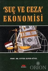 Suç ve Ceza Ekonomisi-Enver Alper Güvel