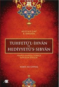 Tuhfetül İhvan ve Hediyyetüs-Sıbyan-Kamil Ali Gıynaş