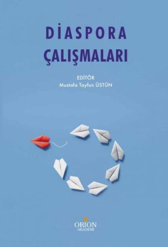 Diaspora Çalışmaları-Mustafa Tayfun Üstün