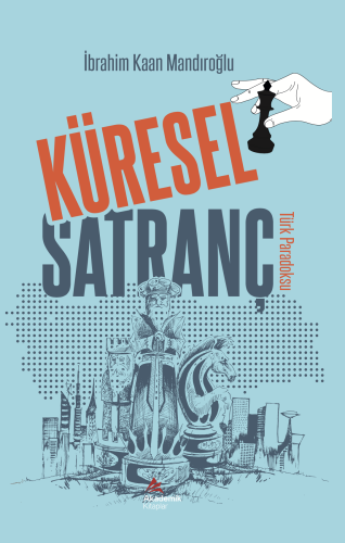 KÜRESEL SATRANÇ
