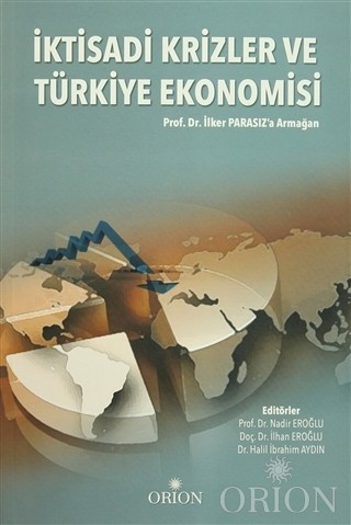 İktisadi Krizler ve Türkiye Ekonomisi-Nadir Eroğlu/İlhan Eroğlu/Halil İbrahim Aydın
