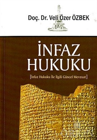 İnfaz Hukuku- Veli Özer Özbek
