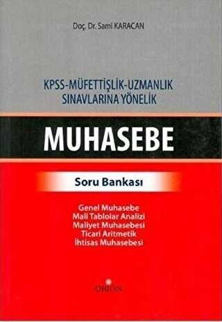 KPSS - Müfettişlik - Uzmanlık Sınavlarına Yönelik Muhasebe Soru Bankası-Sami Karacan