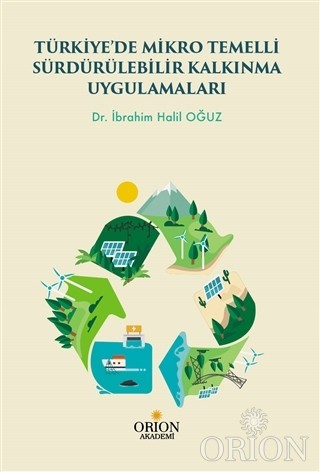 Türkiye'de Mikro Temelli Sürdürülebilir Kalkınma Uygulamaları-İbrahim Halil Oğuz