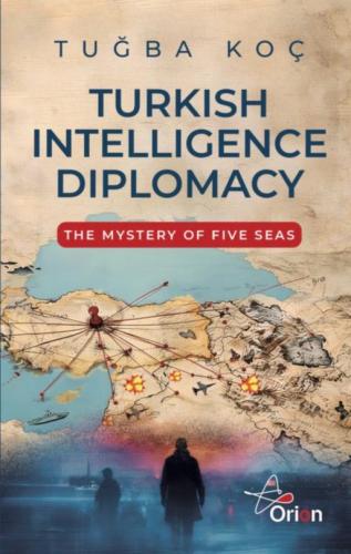TURKISH INTELLIEGENCE DIPLOMACY